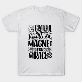 Colection miracles and gratefull T-Shirt